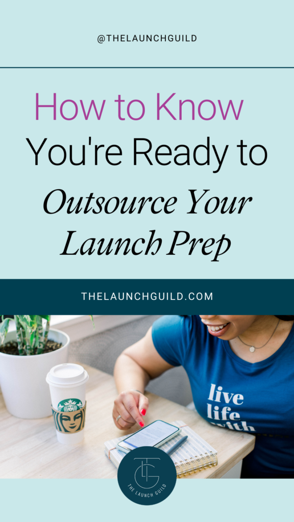 Title: How to Know You're Ready to Outsource Your Launch Prep
