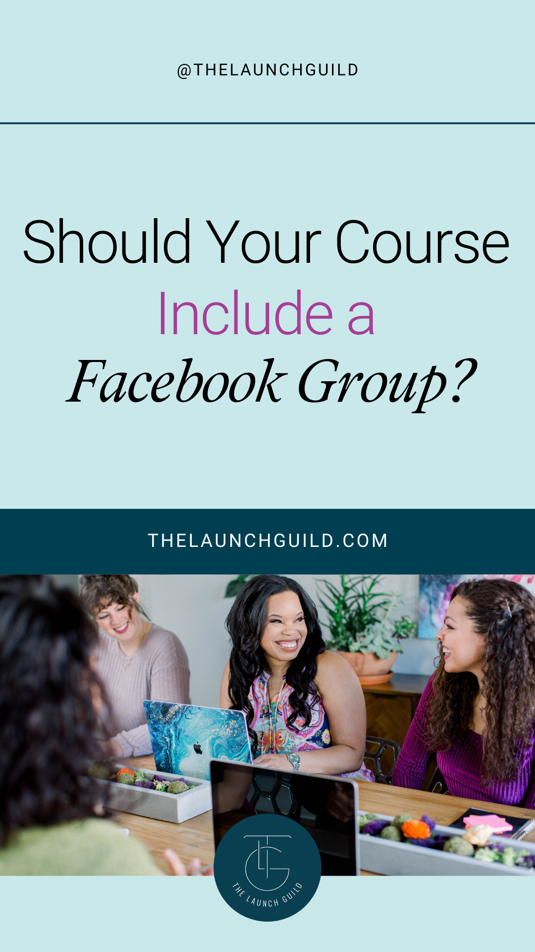 Banner for Blog Post (TLG) Should Your Course Include a Facebook Group?